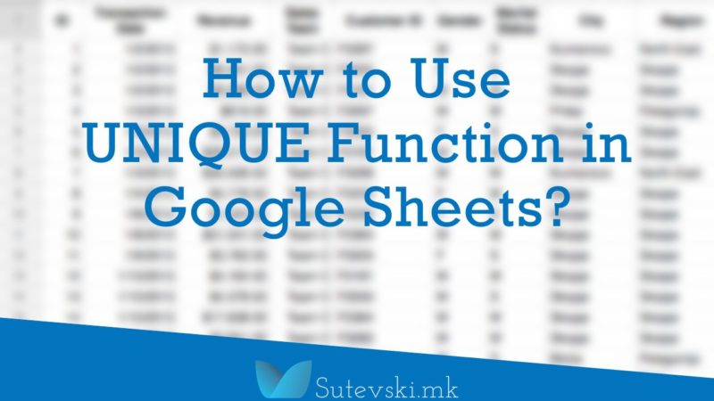 How to Use UNIQUE Function in Google Sheets?