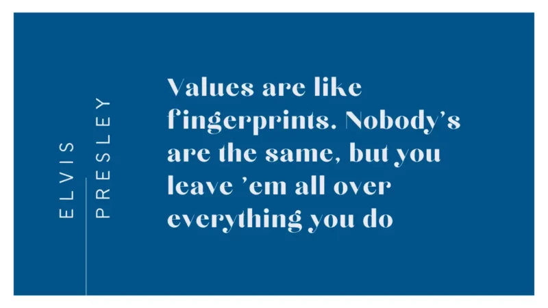 Elvis Presley Quote - Values